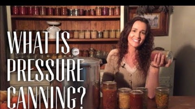 'What is Pressure Canning & Why Can food? Preserve Low Acid Food Safely'