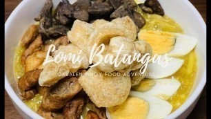 'Lomi Batangas | Panlasang Pinoy | Cabalen Pinoy Food Adventure.'