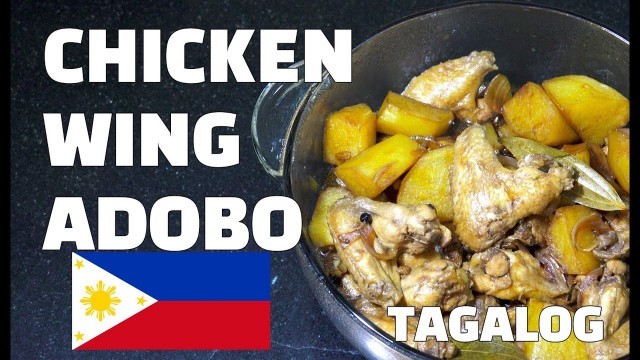 'Chicken Wings Adobo - Tagalog Recipes - Filipino Recipes - Pinoy Food Youtube'