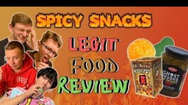 'Legit Food Review - Spicy Snacks 