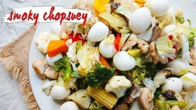 'BAGONG PAMPALASA sa CHOPSUEY l Pinoy Food DXB I EXTRA STEP for NEW & IMPROVED SMOKY CHOPSUEY'