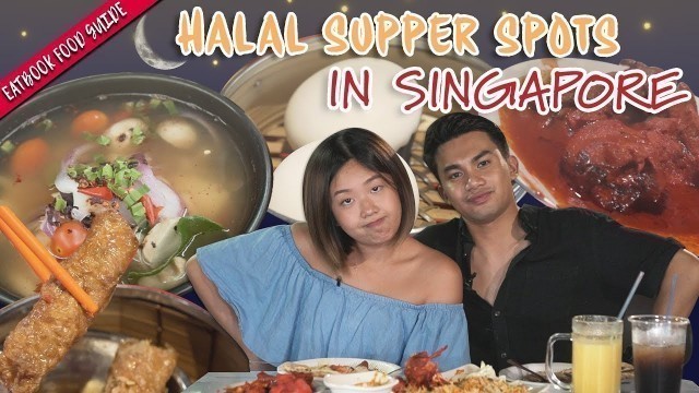 'Halal Supper Places in Singapore | Eatbook Food Guide | EP 32'