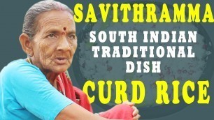 'Savithramma South Indian Traditional Dish Curd Rice Recipe || Granny Curd Rice || Myna Street Food'