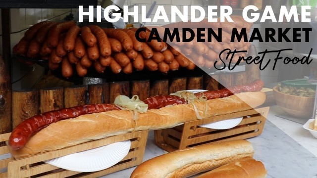 'Street Food Camden Market Highlander Game'