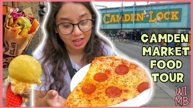 'Camden Town London Food Tour | Mouthwatering STREET FOODS in Camden Market | London Food Guide'