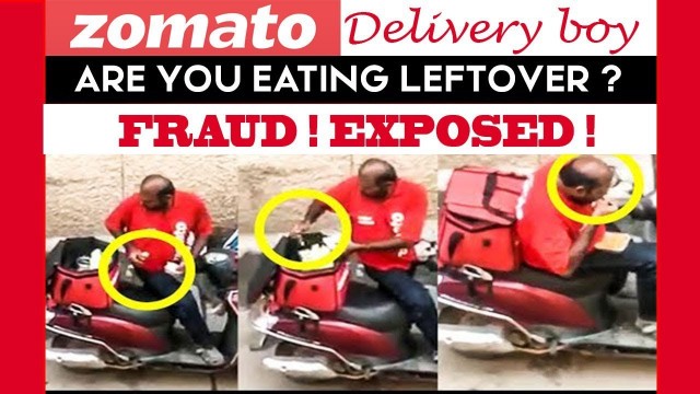 'Zomato Delivery Man eating your food !! *Beware*'