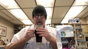 'Starbucks French Roast (Dark) # The Beer Review Guy'