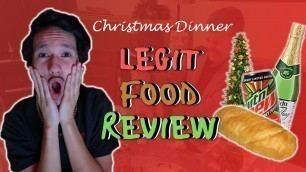 'Legit Food Review - Christmas Dinner'