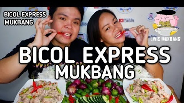 'Bicol Express Mukbang / Filipino Food / Pinoy Food Style / #MukbanganNa'