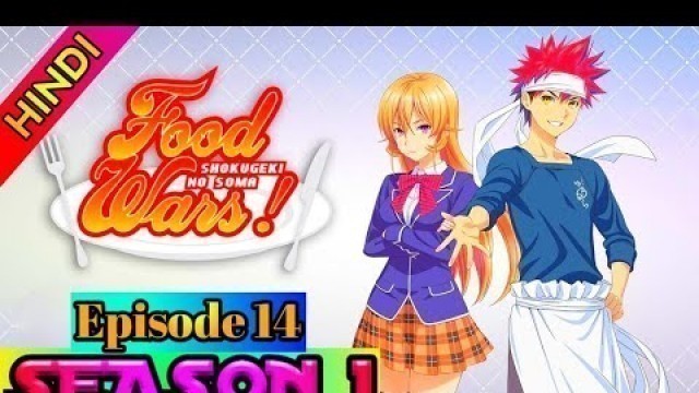 'Food Wars season 1 Episode 14 in hindi | Metamorphose | ANIME EXPLAIN IN HINDI'