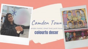 'Camden town, Camden market (STREET FOOD, COLOURFUL TOWN, PUNK AREA)'