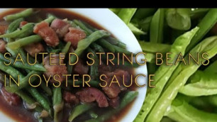 'SAUTEED STRING BEANS IN OYSTER SAUCE || BUDGET ULAM || PINOY FOOD || VLOG#24'