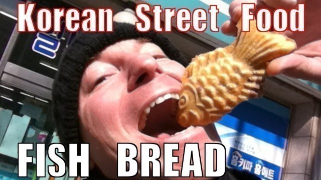 'Korean Street Food: Fish Bread'