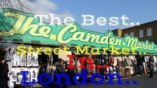 'HOW TO GO TO Camden Market London Travel Experience..'