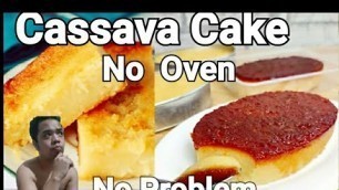 'Cassava Cake steam | pinoy food desert recipe'