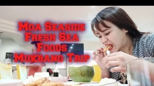 'Moa Seaside Fresh Sea Foods Mukbang Trip | Chay Formanes | Bebfriends'