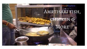 'Amritsar, Punjab non veg food | Amritsari Fish, chicken, Kharode'