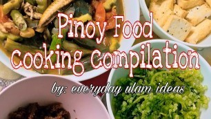 'PINOY FOOD COOKING COMPILATION | Everyday Ulam Ideas'