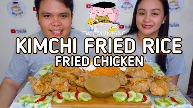 'Kimchi Fried Rice And Fried Chicken Mukbang / Filipino Food Mukbang / Pinoy Food Style / #MukbangPh'