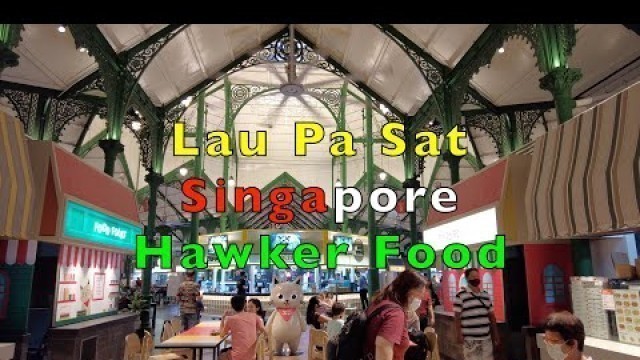 'UNESCO Hawker Culture Heritage -  Lau Pa Sat - Singapore Scene 4K #Singapore#4K'