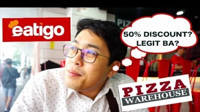 '50% Discount on Food - Legit ba? | Eatigo Review + Pizza Warehouse Bonus Review'