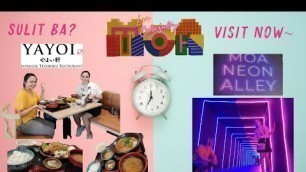 'MALL OF ASIA Quick Tour Update: Yayoi Japanese Teishoku Restaurant + MOA Neon Alley'