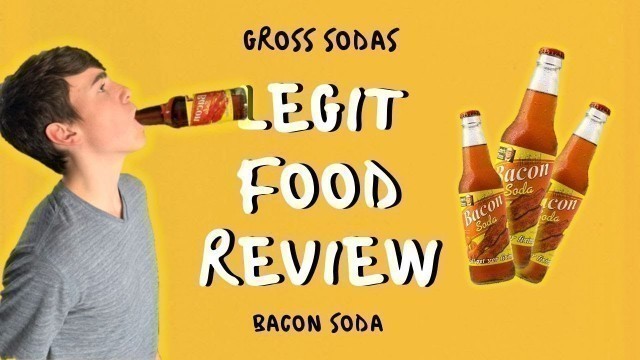 'Legit Food Review - Bacon Soda 