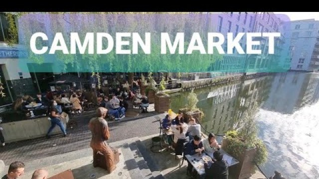 'CAMDEN TOWN| WALK THROUGH CAMDEN MARKET|  STREET FOOD| BEST PLACE TO VISIT IN LONDON 2021'