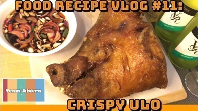 'CRISPY ULO (HD) | Food Recipe Vlog #11 | Filipino / Pinoy Food'