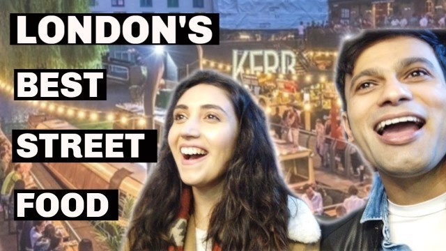 'LONDON STREET FOOD ADVENTURE | The Best of Camden Market'