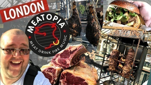 'Meatopia 2019 & Camden Street Food! HEAVEN!'