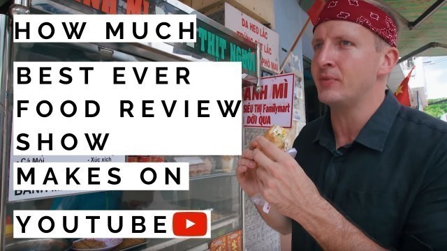 'How much Best Ever Food Review Show makes on Youtube'