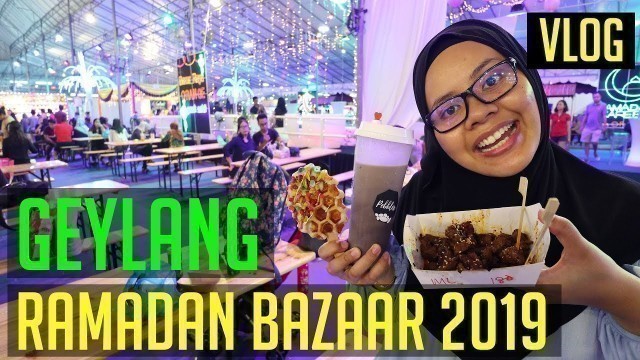 'Geylang Ramadan Bazaar 2019 | Singapore Halal Food'