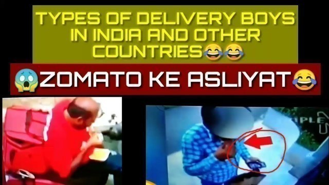 'Types Of Delivery Boys |Zomato Delivery Boy Eating Customer Food |Epic Roast On Zomato'