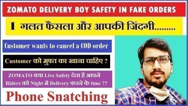 'Zomato Delivery Boy - How to Handle Fake/ COD orders in the Nighttime if you feeling Unsafe???'