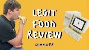 'Legit Food Review - Computer'