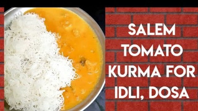 'Salem tomato kurma recipe - Plain kurma for Idli, dosa'