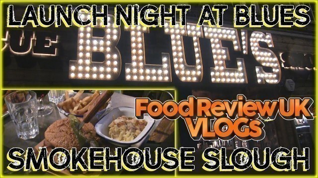 'Blues Smokehouse Slough | Food Review UK VLOGs'