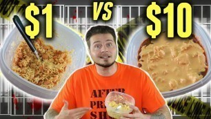 '$1 Prison Meal Vs. $10 Prison Meal'