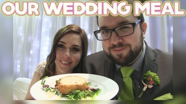 'Our Wedding Meal Review'