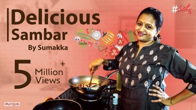 'Delicious Sambar By Sumakka | Vlog 3 | Silly Monks'