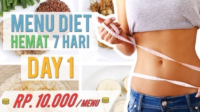 'Menu Diet 7 Hari Turun Berat Badan Hemat, Mudah, Cocok untuk Anak Kos-An ! DAY 1'