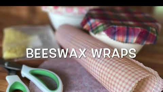 'Beeswax Food Wraps'