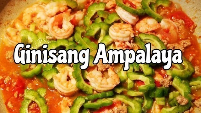 'Ginisang Ampalaya (Easy Ulam Recipe, Filipino Food)'