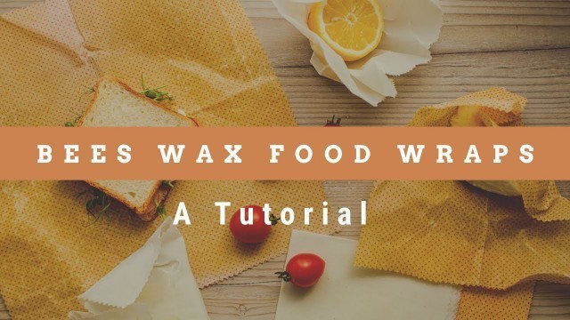 'How to make beeswax food wraps ~ Make reusable beeswax food wraps at home ~ Zero Waste and Reusable!'