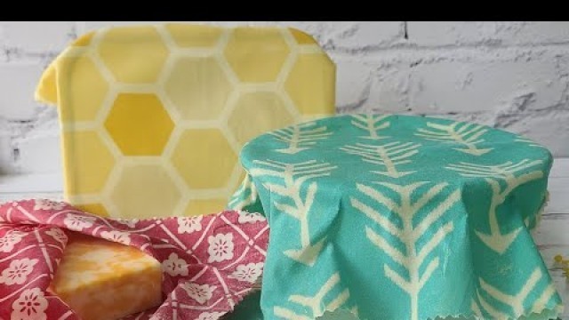 'How to Make Beeswax Food Wraps (Reusable Cling Wrap)'