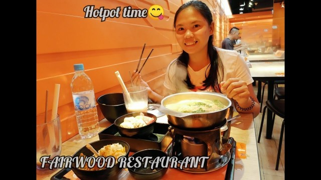 'MUKBANG/ HOTPOT @Fairwood Restaurant/ CHINES FOOD'