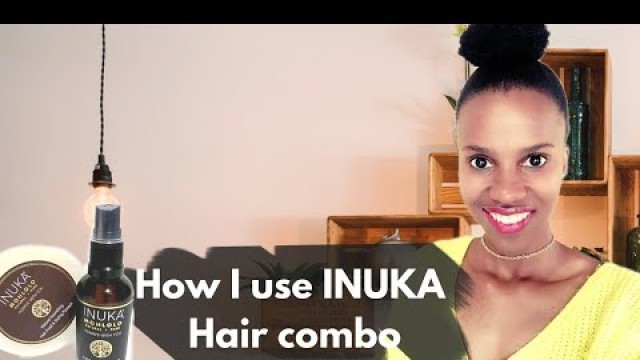 'How to use INUKA hair combo | Hair food and Hair growth oil | Business and all | Ongezwa Ntsepe'