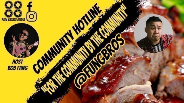 'Community Hotline w David Fung of Fung Bros'