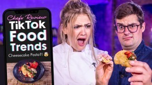 'Chefs Test and Review TikTok Food Trends! Ft. PoppyCooks | SORTEDfood'